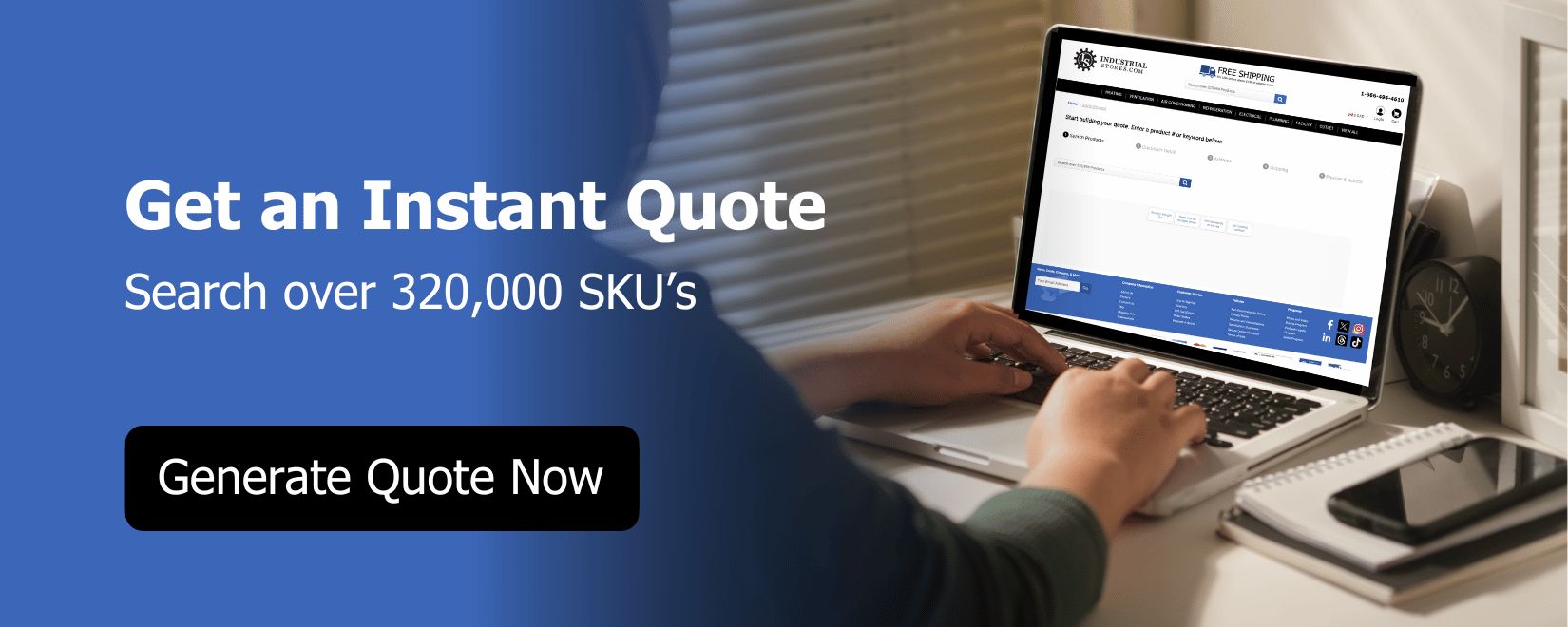 Click to Generate an Industrial Stores Quote